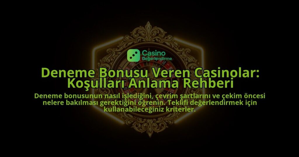 Deneme-Bonusu-Veren-Casinolar-Kosullari-Anlama-Rehberi-overlay-1788101034.jpg