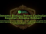 Deneme-Bonusu-Veren-Casinolar-Kosullari-Anlama-Rehberi-overlay-1788101034.jpg