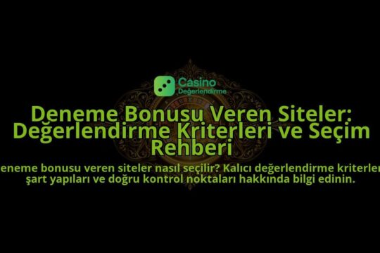 Deneme-Bonusu-Veren-Siteler-Degerlendirme-Kriterleri-ve-Secim-Rehberi-overlay-1788201259.jpg