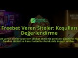 Freebet-Veren-Siteler-Kosullari-Degerlendirme-overlay-1788112684.jpg