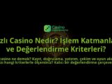 Hizli-Casino-Nedir-Islem-Katmanlari-ve-Degerlendirme-Kriterleri-overlay-1788104689.jpg