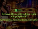 Bedava-Bonus-Kosullari-Nasil-Karsilastirilir-overlay-1789749737.jpg