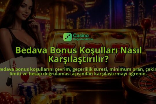 Bedava-Bonus-Kosullari-Nasil-Karsilastirilir-overlay-1789749737.jpg