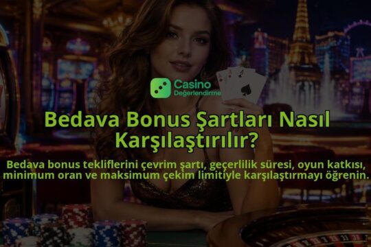 Bedava-Bonus-Sartlari-Nasil-Karsilastirilir-overlay-1789756237.jpg