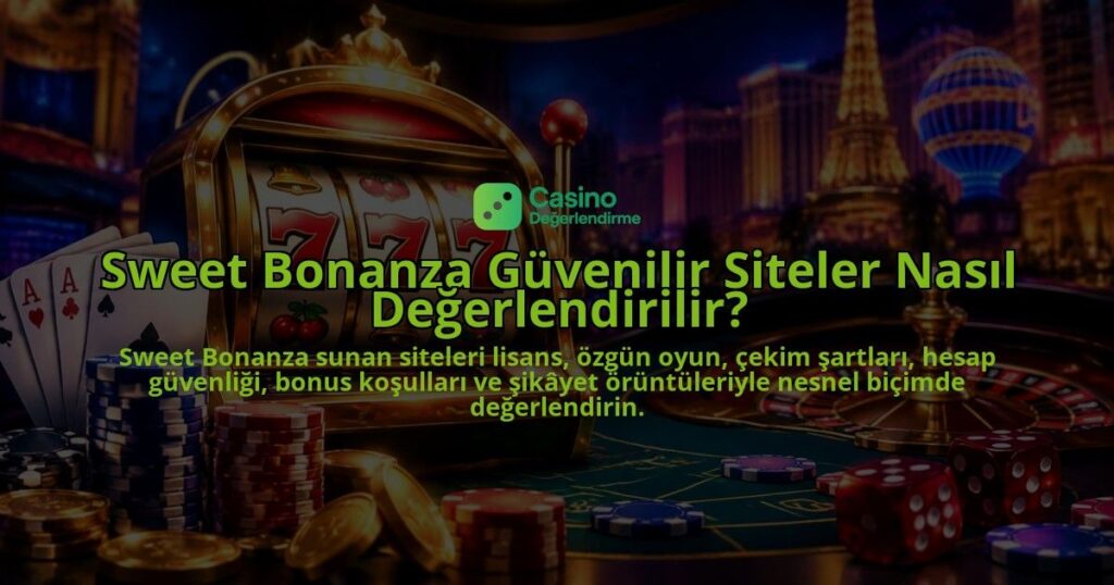Sweet-Bonanza-Guvenilir-Siteler-Nasil-Degerlendirilir-overlay-1788734672.jpg